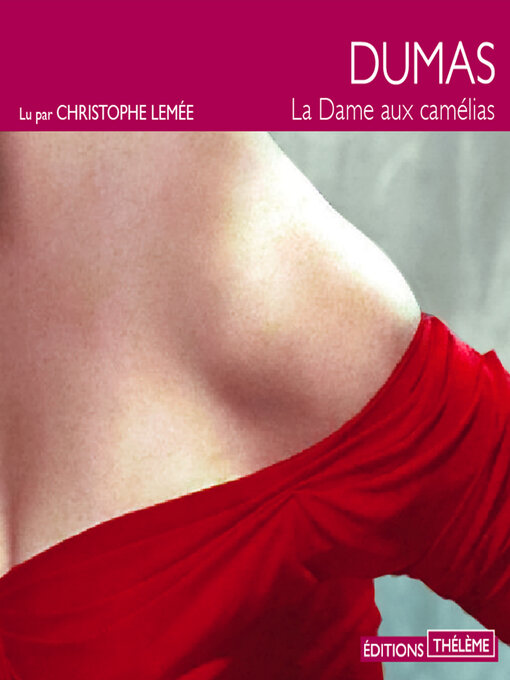 Title details for La Dame aux camélias by Alexandre Dumas fils - Available